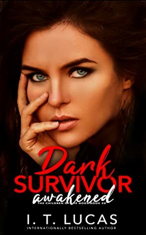 Dark Survivor Awakened by I.T. Lucas