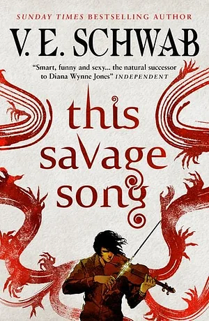 This Savage Song by V.E. Schwab