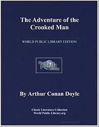 The Adventure of the Crooked Man (The Memoirs of Sherlock Holmes, #7) by Arthur Conan Doyle