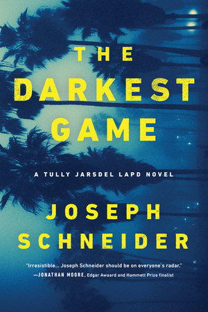 The Darkest Game by Joseph Schneider