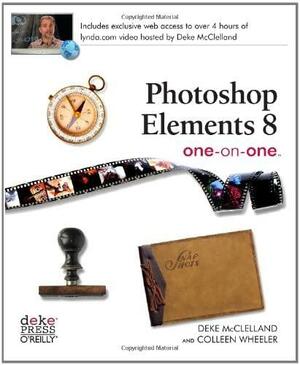 Photoshop Elements 8 One-on-One by Deke McClelland, Colleen Wheeler