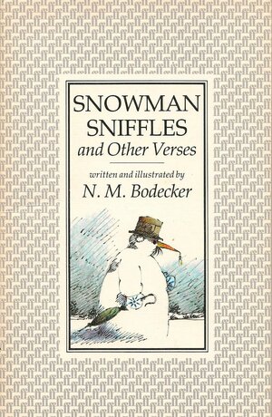 Snowman Sniffles and Other Verses by N.M. Bodecker