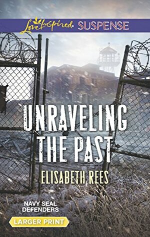 Unraveling the Past by Elisabeth Rees