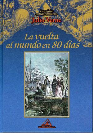 La vuelta al mundo en 80 días by Jules Verne