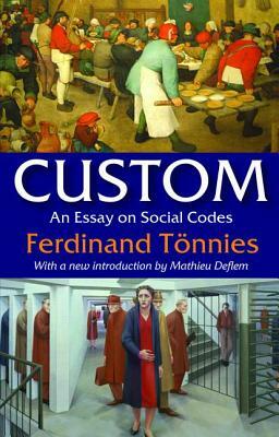 Custom: An Essay on Social Codes by 