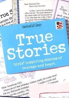 True Stories: Girls' Inspiring Stories of Courage and Heart by Shannon Payette, Michelle Watkins