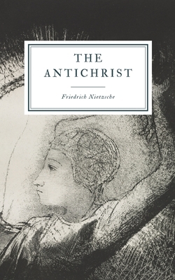 The Antichrist by Friedrich Nietzsche