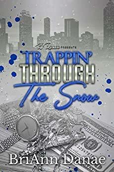 Trappin' Through The Snow by BriAnn Danae