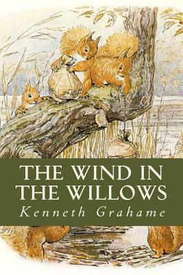 The Wind in the Willows by Kenneth Grahame