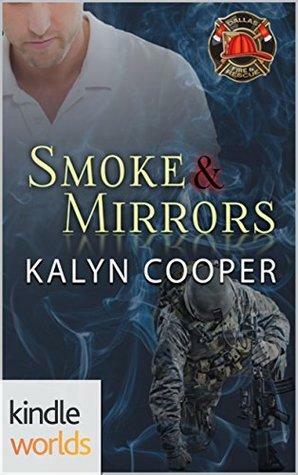 Smoke & Mirrors by KaLyn Cooper