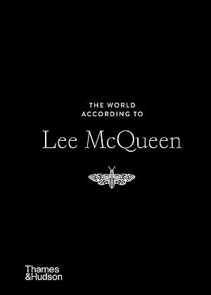 The World According to Alexander McQueen by Louise Rytter