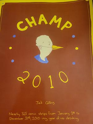 Champ 2010 by Jed Collins