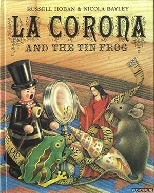 La Corona and the Tin Frog by Russell Hoban