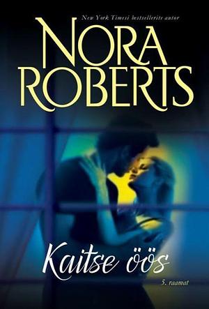 Kaitse öös by Nora Roberts, Raili Puskar