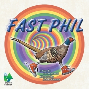Fast Phil by Kristin Jackson