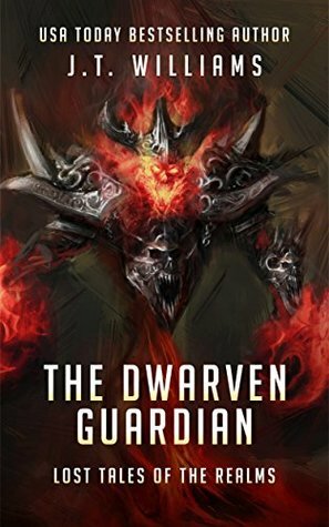 The Dwarven Guardian by J.T. Williams