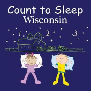 Count to Sleep: Wisconsin by Adam Gamble, Mark Jasper