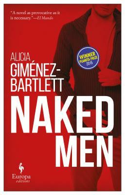Naked Men by Alicia Giménez Bartlett