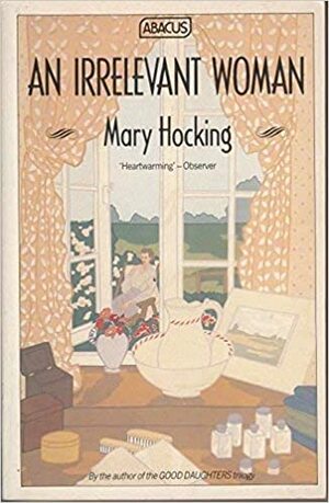 An Irrelevant Woman by Mary Hocking