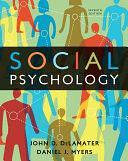 Social Psychology by John DeLamater, Daniel Myers