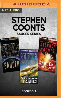 Stephen Coonts Saucer Series: Books 1-3: Saucer, Saucer: The Conquest, Saucer: Savage Planet by Stephen Coonts