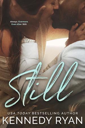 Still by Kennedy Ryan