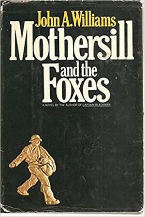 Mothersill and the Foxes by John A. Williams