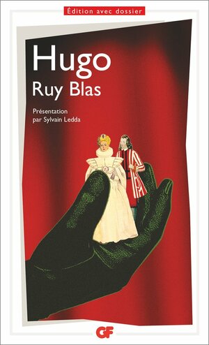 Ruy Blas by Sylvain Ledda, Victor Hugo