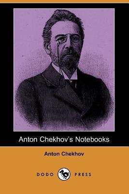 Anton Chekhov's Notebooks by Anton Chekhov