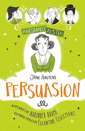 Jane Austen's Persuasion (Awesomely Austen Illustrated and Retold) by Narinder Dhami