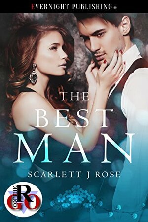 The Best Man by Scarlett J. Rose