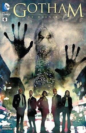 Gotham by Midnight #6 by Ray Fawkes