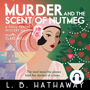 Murder and the Scent of Nutmeg by L.B. Hathaway