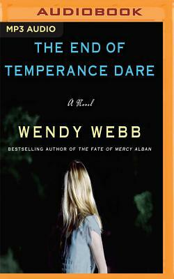 The End of Temperance Dare by Wendy Webb