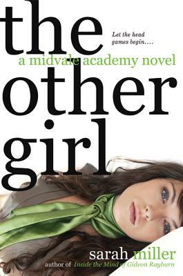 The Other Girl: A Midvale Academy Novel by Sarah Miller