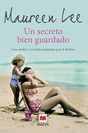 Un secreto bien guardado by Maureen Lee