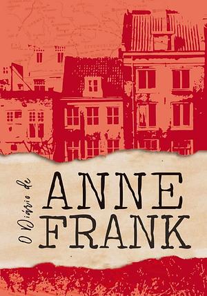 O Diário de Anne Frank by Anne Frank