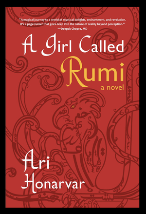 A Girl Called Rumi by Ari Honarvar