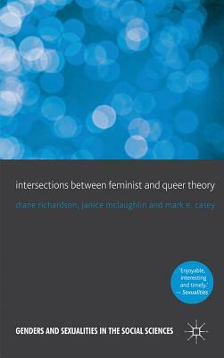 Intersections Between Feminist and Queer Theory by 