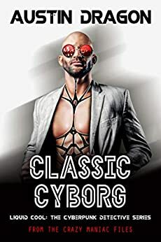 Classic Cyborg by Austin Dragon