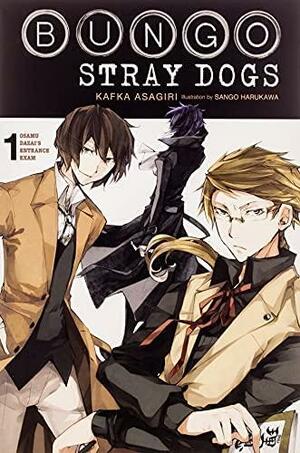 Bungo Stray Dogs, Vol. 1 (light novel): Osamu Dazai's Entrance Exam by Kafka Asagiri, Sango Harukawa