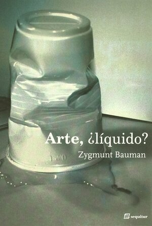 ARTE LIQUIDO by Zygmunt Bauman