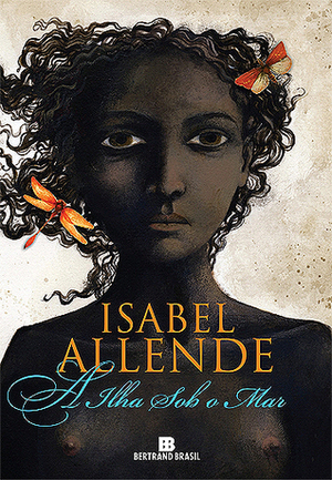 A Ilha Sob o Mar by Isabel Allende