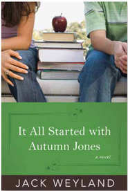 It All Started with Autumn Jones by Jack Weyland