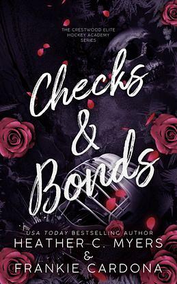 Checks & Bonds by Heather C. Myers, Frankie Cardona