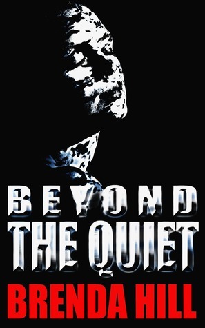 Beyond the Quiet: Second Chances: The Awakening by Brenda Hill