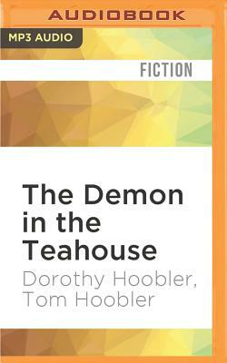 The Demon in the Teahouse by Dorothy Hoobler, Tom Hoobler