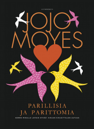 Parillisia ja parittomia by Jojo Moyes, Heli Naski