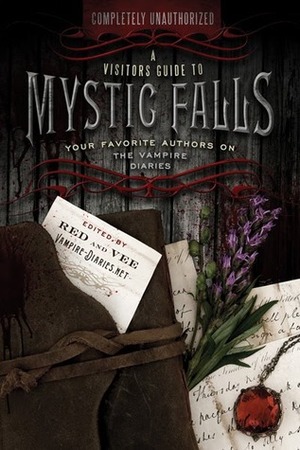 A Visitor's Guide to Mystic Falls: Your Favorite Authors on The Vampire Diaries by Heather Vee, Red