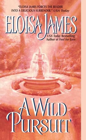 A Wild Pursuit by Eloisa James